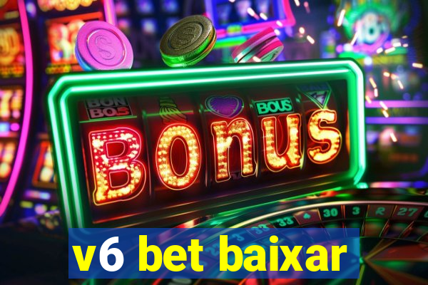 v6 bet baixar